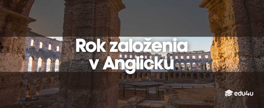 Rok založenia v Anglicku